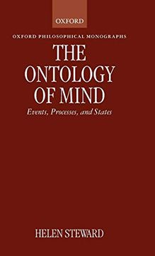 portada The Ontology of Mind: Events, Processes, and States (Oxford Philosophical Monographs) (en Inglés)