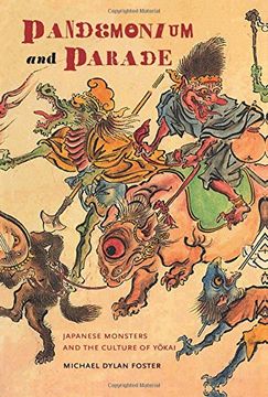 portada Pandemonium and Parade: Japanese Monsters and the Culture of Yokai (en Inglés)