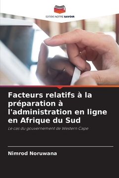 portada Facteurs relatifs à la préparation à l'administration en ligne en Afrique du Sud (en Francés)