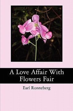 portada a love affair with flowers fair (en Inglés)