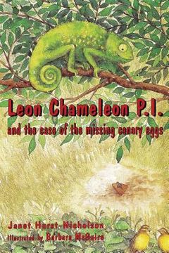 portada Leon Chameleon PI and the case of the missing canary eggs (en Inglés)