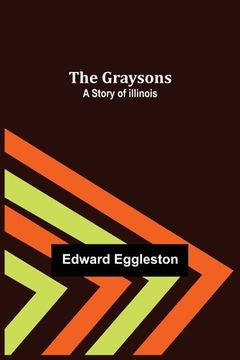 portada The Graysons: A Story of Illinois (en Inglés)