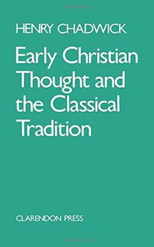 portada Early Christian Thought and the Classical Tradition: Studies in Justin, Clement and Origen (Academic Paperback) (in English)