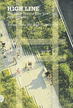 portada High Line: The Inside Story of new York City's Park in the sky (en Inglés)