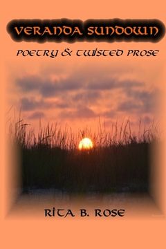 portada Veranda Sundown: Poetry and Twisted Prose (en Inglés)