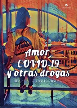 portada Amor, Covid-19 y Otras Drogas (in Spanish)