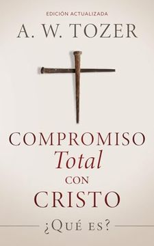 portada Compromiso total con Cristo: ¿Qué es? (in Spanish)