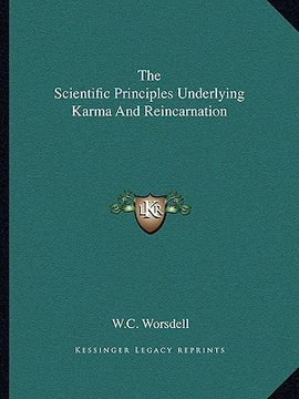 portada the scientific principles underlying karma and reincarnation (en Inglés)