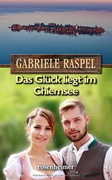 portada Das Glück Liegt im Chiemsee (en Alemán)
