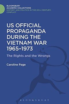 portada U.S. Official Propaganda During the Vietnam War, 1965-1973 (History and Politics in the 20th Century: Bloomsbury Academic)