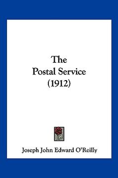 portada the postal service (1912) (en Inglés)