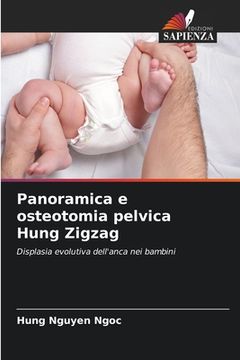 portada Panoramica e osteotomia pelvica Hung Zigzag (in Italian)