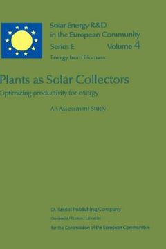 portada plants as solar collectors: optimizing productivity for energy (en Inglés)