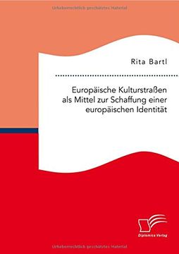 portada Europäische Kulturstraßen als Mittel zur Schaffung einer europäischen Identität (German Edition)