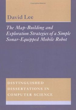 portada The Map-Building and Exploration Strategies of a Simple Sonar-Equipped Mobile Robot Paperback: An Experimental, Quantitative Evaluation (Distinguished Dissertations in Computer Science) (in English)