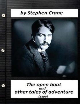 portada The open boat, and other tales of adventure (1898) by Stephen Crane (en Inglés)