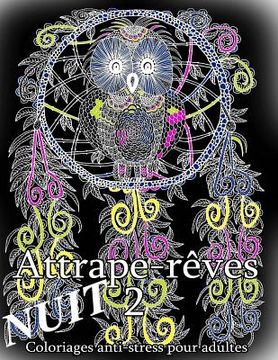 portada Attrape-Reves Nuit 2 - Coloriages Pour Adultes (in French)