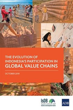 portada The Evolution of Indonesia's Participation in Global Value Chains (en Inglés)