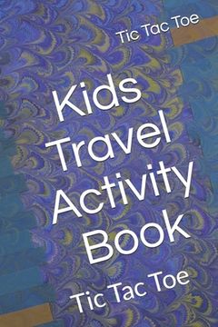 portada Kids Travel Activity Book: Tic Tac Toe