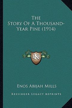 portada the story of a thousand-year pine (1914) (in English)