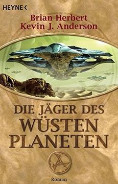 portada Die Jäger des Wüstenplaneten: Roman (in German)