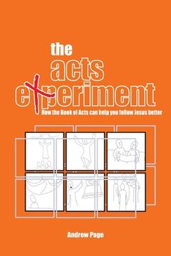 portada The Acts Experiment: How the Book of Acts can help you follow Jesus better 