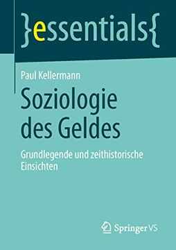 portada Soziologie des Geldes: Grundlegende und Zeithistorische Einsichten (en Alemán)