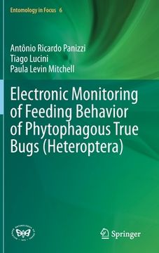 portada Electronic Monitoring of Feeding Behavior of Phytophagous True Bugs (Heteroptera) (in English)