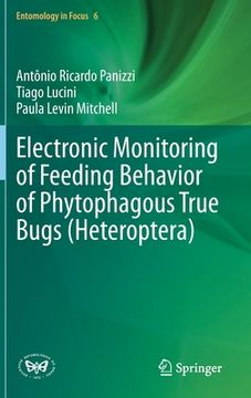 portada Electronic Monitoring of Feeding Behavior of Phytophagous True Bugs (Heteroptera)