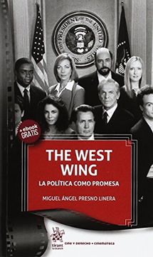 portada The West Wing La Política Como Promesa (Cine y Derecho)