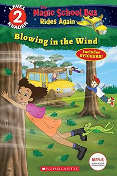 portada Blowing in the Wind (Scholastic Reader, Level 2: The Magic School bus Rides Again) (en Inglés)