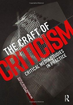 portada The Craft of Criticism: Critical Media Studies in Practice (Hardback) (in English)