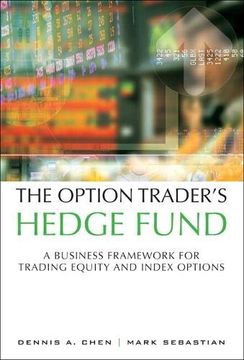 portada The Option Trader'S Hedge Fund: A Business Framework for Trading Equity and Index Options (Paperback) (en Inglés)