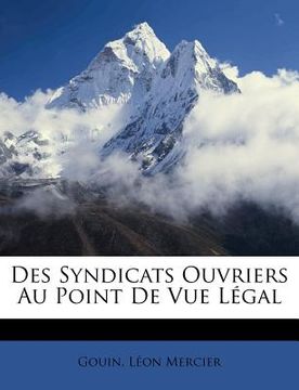 portada Des Syndicats Ouvriers Au Point de Vue Légal (en Francés)