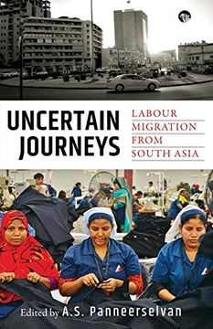 portada Uncertain Journeys: Labour Migration From South Asia (en Inglés)
