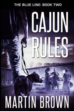 portada Cajun Rules: The Blue Line: Book 2: Police Procedural (en Inglés)