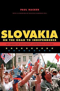 portada Slovakia on the Road to Independence (Adst-Dacor Diplomats and Diplomacy Series) (en Inglés)