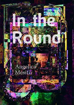 portada In the Round: Angelica Mesiti (Talbot Rice Gallery Editions) (en Inglés)