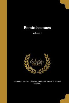 portada Reminiscences; Volume 1 (en Inglés)