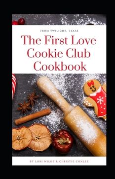 portada First Love Cookie Club Cookbook (in English)