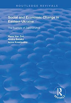 portada Social and Economic Change in Eastern Ukraine: The Example of Zaporizhzhia (in English)