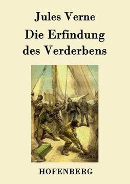 portada Die Erfindung des Verderbens (in German)