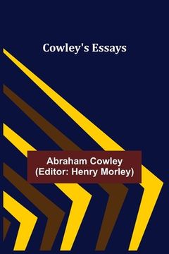 portada Cowley's Essays (en Inglés)
