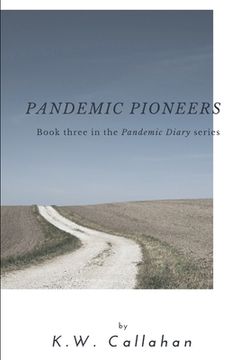 portada Pandemic Diary: Pandemic Pioneers (en Inglés)