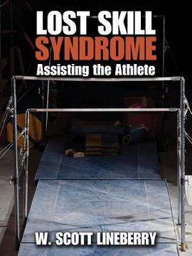 portada Lost Skill Syndrome: Assisting the Athlete