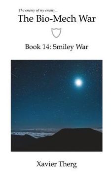 portada The Bio-Mech War, Book 14: Smiley War (en Inglés)