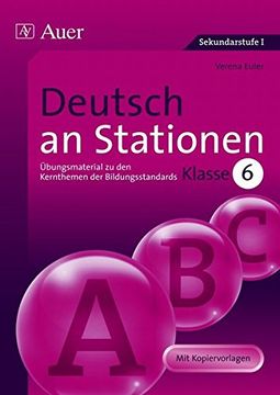 portada Deutsch an Stationen: Übungsmaterial zu den Kernthemen der Bildungsstandards. Klasse 6. Mit Kopiervorlagen (en Alemán)
