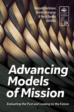 portada Advancing Models of Mission: Evaluating the Past and Looking to the Future (in English)