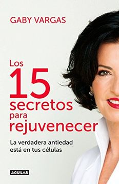 portada Los 15 Secretos Para Rejuvenecer (in Spanish)