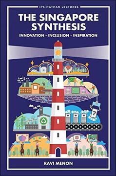 portada Singapore Synthesis, The: Innovation, Inclusion, Inspiration (Paperback)